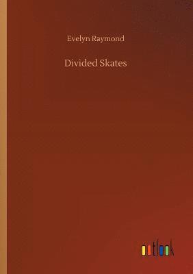 Evelyn Raymond - Divided Skates, Häftad