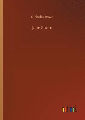 Nicholas Rowe - Jane Shore, Häftad