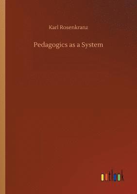 Pedagogics as a System 1