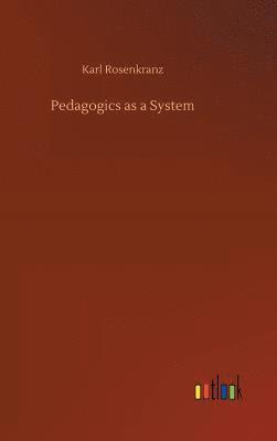 Pedagogics as a System