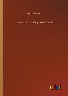 Threads of Grey and Gold 1