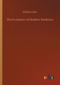 bokomslag The Evolution of Modern Medicine