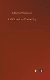bokomslag Millionaire of Yesterday