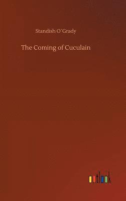 The Coming of Cuculain 1