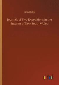 bokomslag Journals of Two Expeditions in the Interior of New South Wales