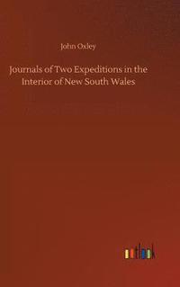 bokomslag Journals of Two Expeditions in the Interior of New South Wales