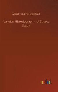 bokomslag Assyrian Historiography - A Source Study