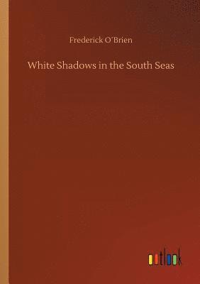 White Shadows in the South Seas