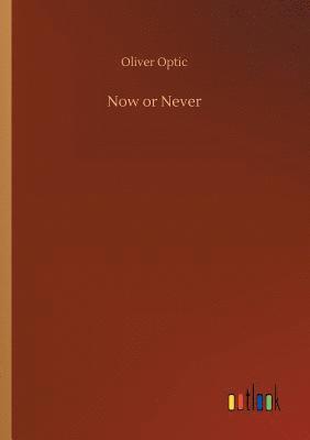 Now or Never 1