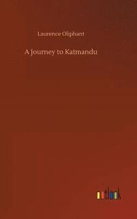 bokomslag A Journey to Katmandu