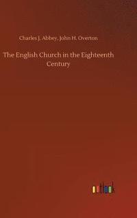 bokomslag English Church in the Eighteenth Century