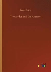 bokomslag Andes and the Amazon