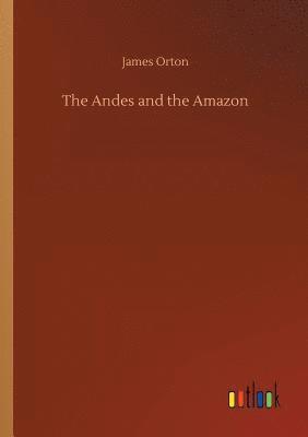 bokomslag Andes and the Amazon