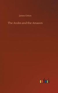 bokomslag Andes and the Amazon