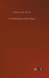 bokomslag A Field Book of the Stars