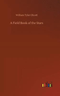 A Field Book of the Stars 1