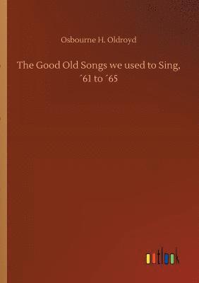 Good Old Songs we used to Sing, ´61 to ´65