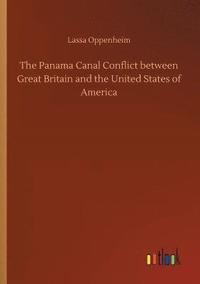 bokomslag The Panama Canal Conflict between Great Britain and the United States of America