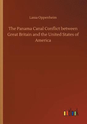 bokomslag The Panama Canal Conflict between Great Britain and the United States of America