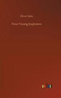 bokomslag Four Young Explorers