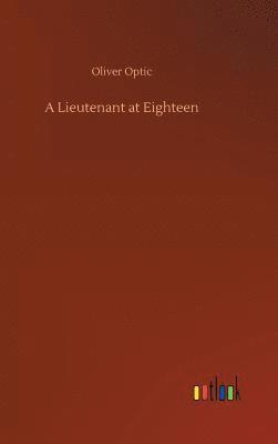 A Lieutenant at Eighteen 1