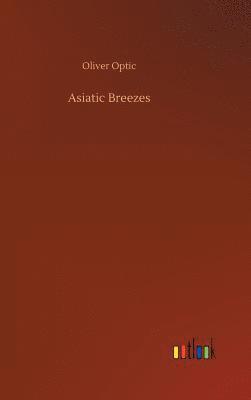 bokomslag Asiatic Breezes