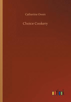 bokomslag Choice Cookery