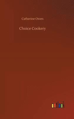 bokomslag Choice Cookery