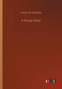 bokomslag A House-Party