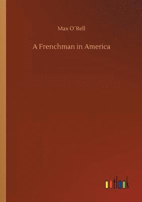 bokomslag A Frenchman in America