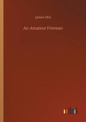 Amateur Fireman