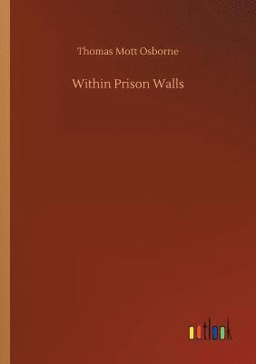 Thomas Mott Osborne - Within Prison Walls, Häftad