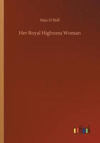 bokomslag Her Royal Highness Woman