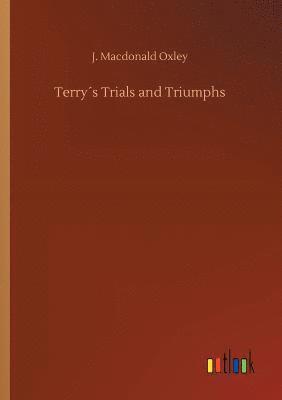 bokomslag Terry¿s Trials and Triumphs