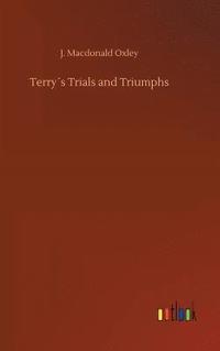 bokomslag Terry¿s Trials and Triumphs