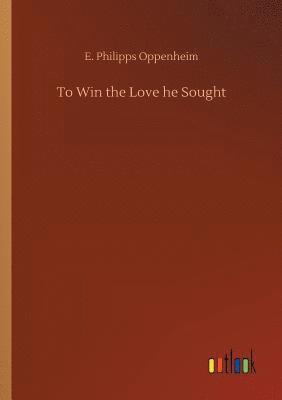 To Win the Love he Sought
