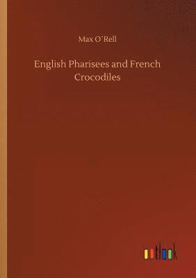 English Pharisees and French Crocodiles
