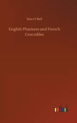 English Pharisees and French Crocodiles