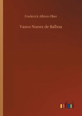 bokomslag Vasno Nunez de Balboa