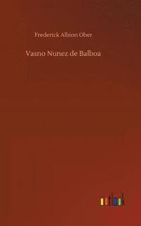 bokomslag Vasno Nunez de Balboa