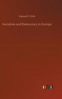 bokomslag Socialism and Democracy in Europe