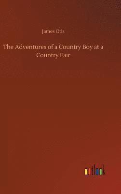 bokomslag Adventures of a Country Boy at a Country Fair