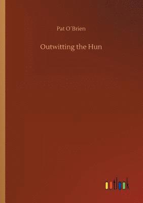 bokomslag Outwitting the Hun
