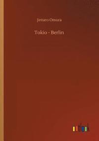 bokomslag Tokio - Berlin