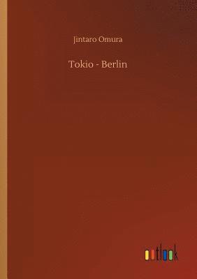 bokomslag Tokio - Berlin