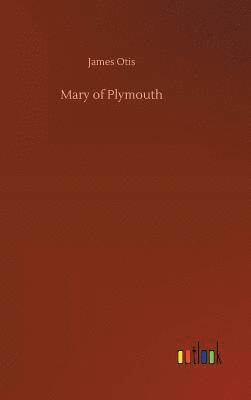 bokomslag Mary of Plymouth