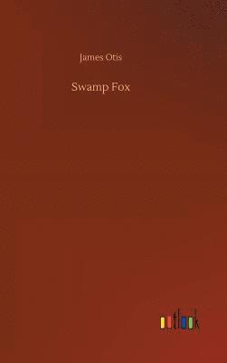 bokomslag Swamp Fox