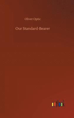 Our Standard-Bearer 1