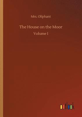 The House on the Moor 1