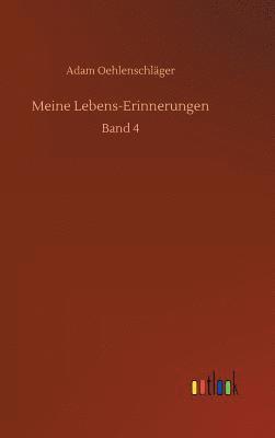 Adam Oehlenschläger - Meine Lebens-Erinnerungen, Inbunden